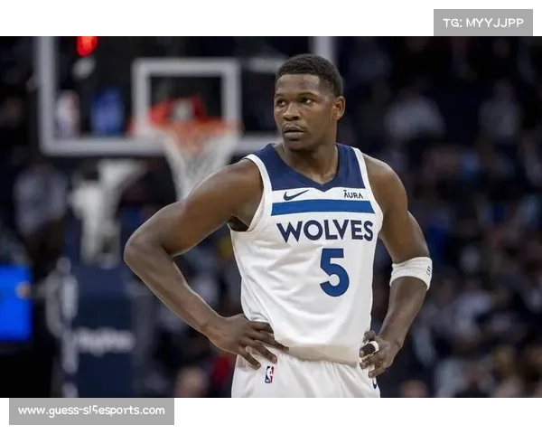 爱德华兹冲击生涯万分里程碑,森林狼主场迎战骑士